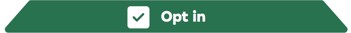 Opt in